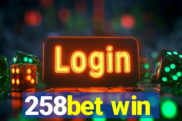 258bet win